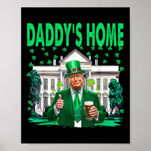Nehmen Sie America Ck Daddy's Zuhause Funny Trump  Poster