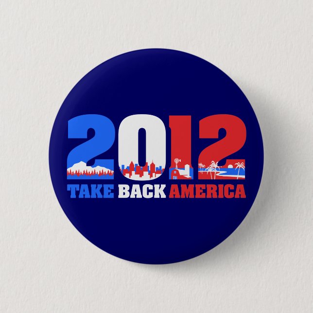 Nehmen Sie Amerika 2012 zurück Button (Vorderseite)