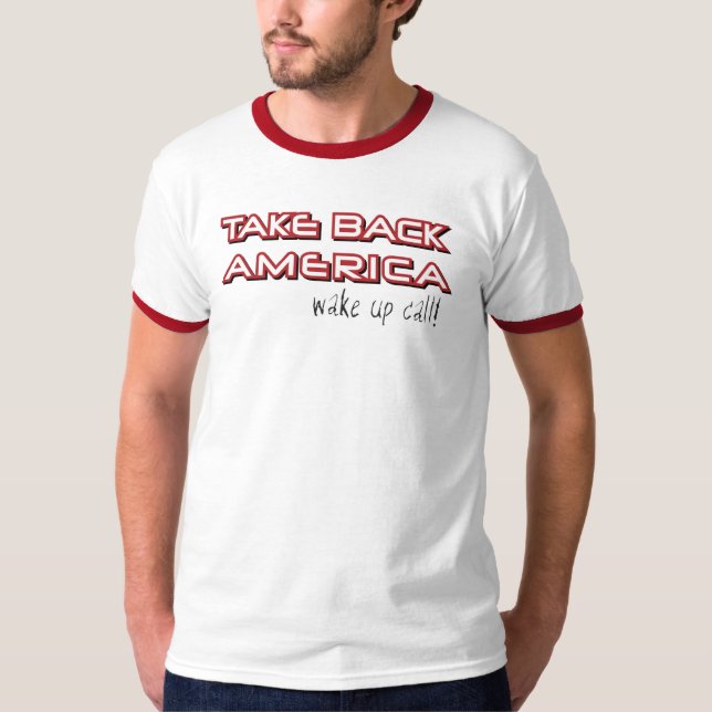 Nehmen Sie Amerika zurück T-Shirt (Vorderseite)