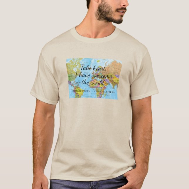 Nehmen Sie das Herz, ich habe die Welt überwunden. T-Shirt (Vorderseite)