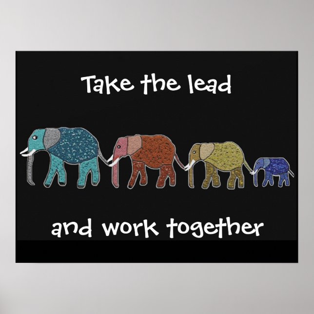 Nehmen Sie das Motivierend Poster der Lead Elephan (Vorne)