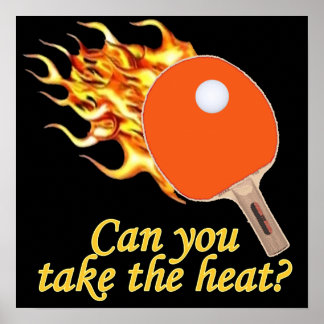 Nehmen Sie den Hitze-Flaming-Pong Poster