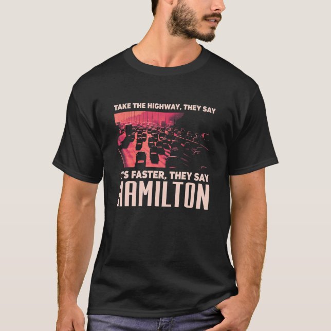 Nehmen Sie die Autobahn Hamilton Spaß Canada Traff T-Shirt (Vorderseite)