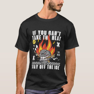 Nehmen Sie die Hitze T-Shirt