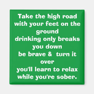 Nehmen Sie die hohe Straße mit Ihren Füßen aus  Magnet