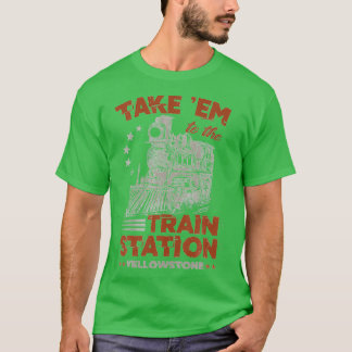 Nehmen Sie die Metro zum Yellowstone Funny 1 T-Shirt