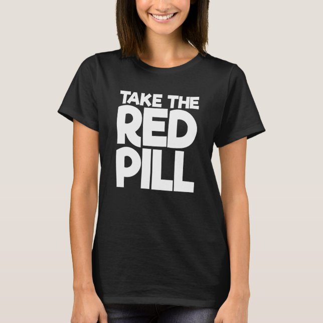 Nehmen Sie die rote Tablette 2 T-Shirt (Vorderseite)