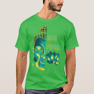 Nehmen Sie die Zuflucht des buddhistischen Sprichw T-Shirt