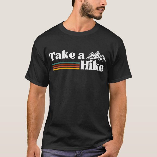 NEHMEN SIE EIN WANDERBERGKLETTERN CAMPING T-Shirt (Vorderseite)
