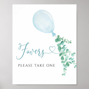 Nehmen Sie eine Lieblings-Schild Blue Balloon Baby Poster