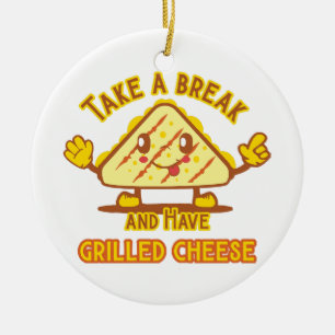 Nehmen Sie eine Pause und haben Sie gegrillten Käs Keramik Ornament