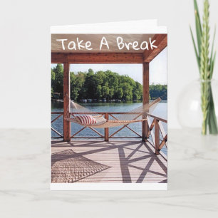 **NEHMEN SIE EINEN BREAK** AN IHREM "GEBURTSTAG"!  KARTE