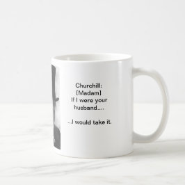 Nehmen Sie es mögen einen Mann - Churchill Tasse
