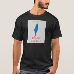 Nehmen Sie Gusch Katif zurück T-Shirt