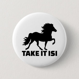 Nehmen Sie ihm Isi Island Pferd Button