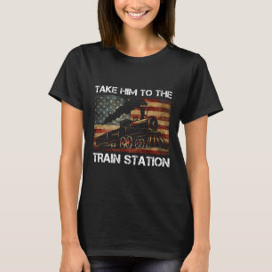 Nehmen Sie ihn zum Bahnhof Vintager Amerikaner T-Shirt