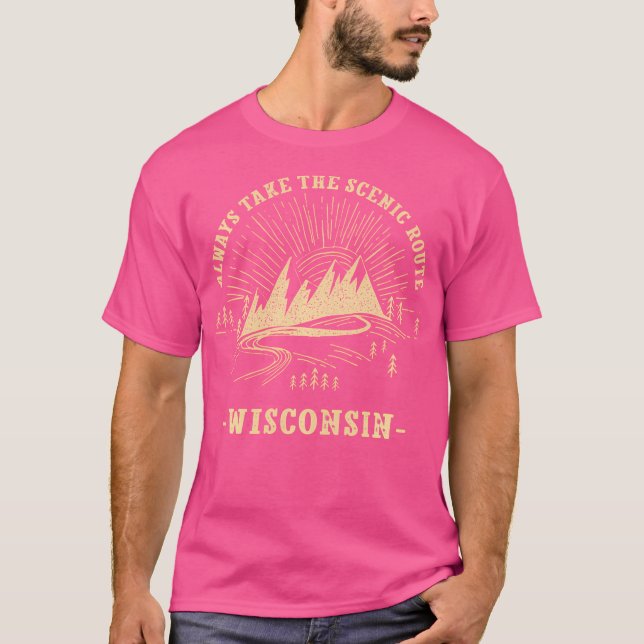 Nehmen Sie immer die Landschaftliche Route Wiscons T-Shirt (Vorderseite)