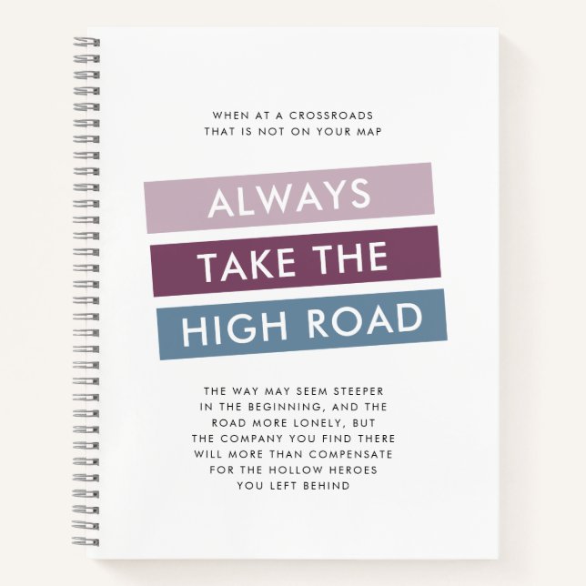 Nehmen Sie immer ein Motivierend Highway-Zitat Notizbuch (Vorderseite)