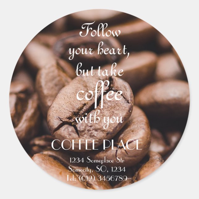 Nehmen Sie Kaffee mit Ihrem // Adressetikett Runder Aufkleber (Vorderseite)
