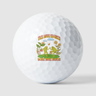 Nehmen Sie mehr Chancen, tanzen Sie mehr Tanz Golfball