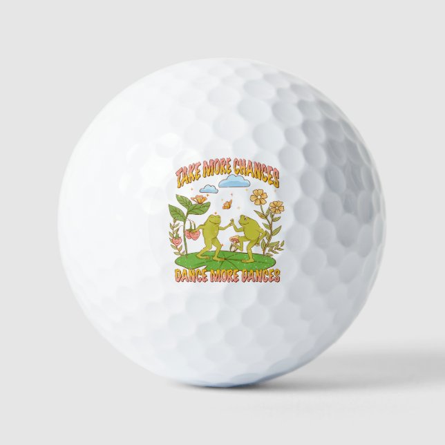 Nehmen Sie mehr Chancen, tanzen Sie mehr Tanz Golfball (Vorderseite)