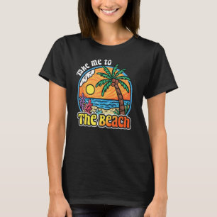 Nehmen Sie mich mit in den Retro-Urlaub Tr T-Shirt