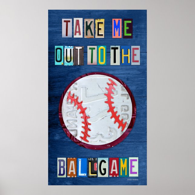 Nehmen Sie mich mit in die Ballgame License Plate  Poster (Vorne)