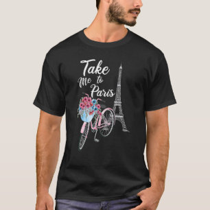Nehmen Sie mich nach Paris Frankreich Floral Minim T-Shirt