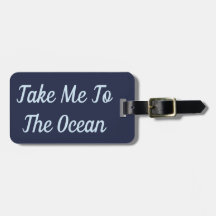 Nehmen Sie mich zum Ozean-Gepäckanhänger