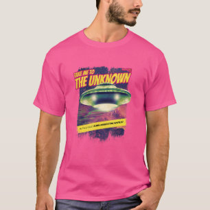 Nehmen Sie mich zur unbekannten Ufo-Alien-Entführu T-Shirt