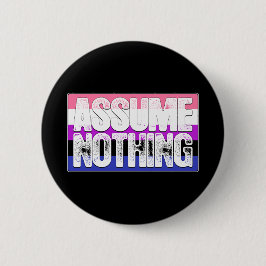 Nehmen Sie nichts Genderfluid Stolz-Flagge an Button