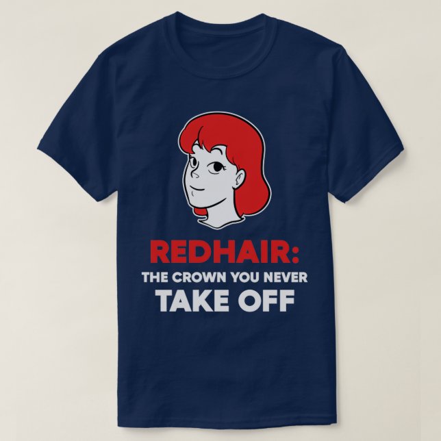 Nehmen Sie nie ein schönes Redhead-Geschenk ab T-Shirt (Design vorne)