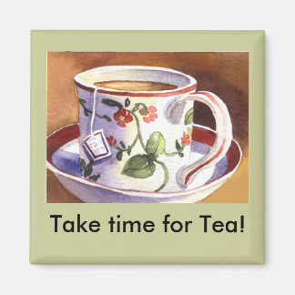Nehmen Sie sich Zeit für Tea Magnet