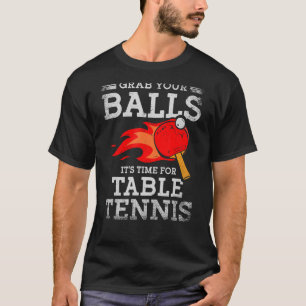 Nehmen Sie sich Zeit für Tischtennis Ping. T-Shirt