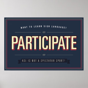 Nehmen Sie teil. ASL-Klasse... Poster