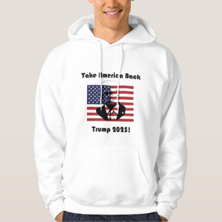 Nehmen wir Amerika zurück - Trump 2025 ist ein mäc Hoodie