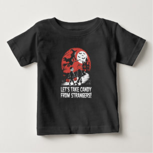 Nehmen wir Candy von Strangers Funny Halloween Baby T-shirt