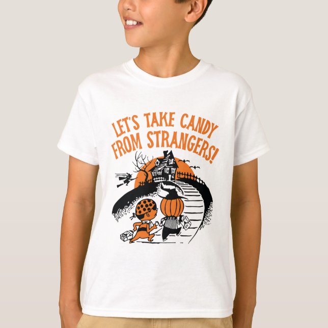 Nehmen wir Candy von Strangers Funny Halloween Bo T-Shirt (Vorderseite)