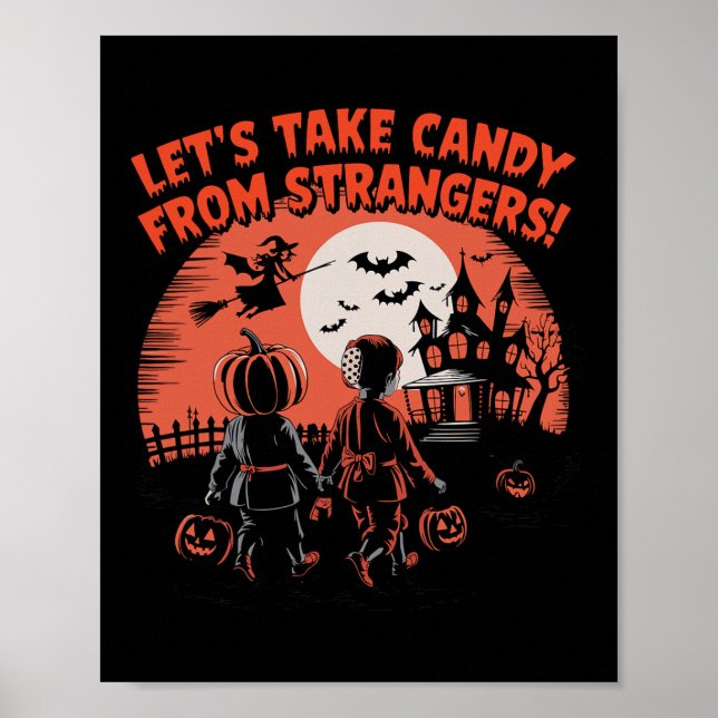 Nehmen wir Candy von Strangers Funny Halloween Poster (Vorne)