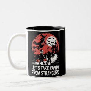 Nehmen wir Candy von Strangers Funny Halloween Zweifarbige Tasse