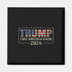 Nehmen wir die amerikanische Fahne Trump 2024 Men Magnet