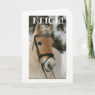 "NEIGH" KANN MAN NICHT "WEG" SEIN KARTE