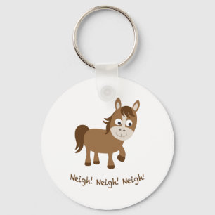 Neigh, Neigh, Neigh! Niedliches Pferd Schlüsselanhänger