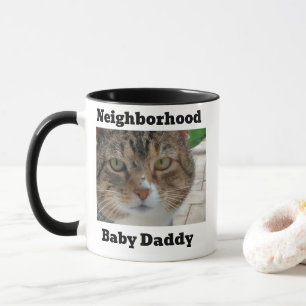 Neighborhood Baby Daddy Tasse