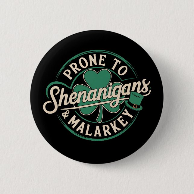 Neigt zu Schabernack und Unsinn St. Patrick's Day Button (Vorderseite)