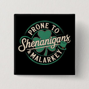 Neigt zu Schabernack und Unsinn St. Patrick's Day Button