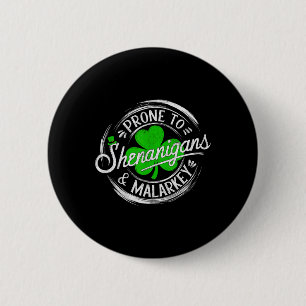 Neigt zu Schabernack und Unsinn St. Patrick's Day Button