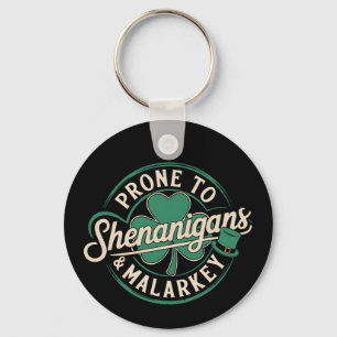 Neigt zu Schabernack und Unsinn St. Patrick's Day Schlüsselanhänger