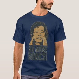Neil Breen NO more BOOKS T-Shirt