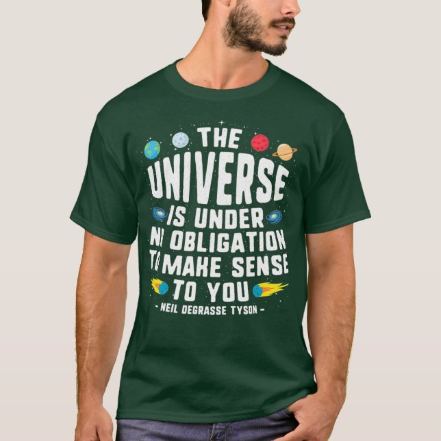 Neil de Grasse Tyson Das Universum T-Shirt (Vorderseite)
